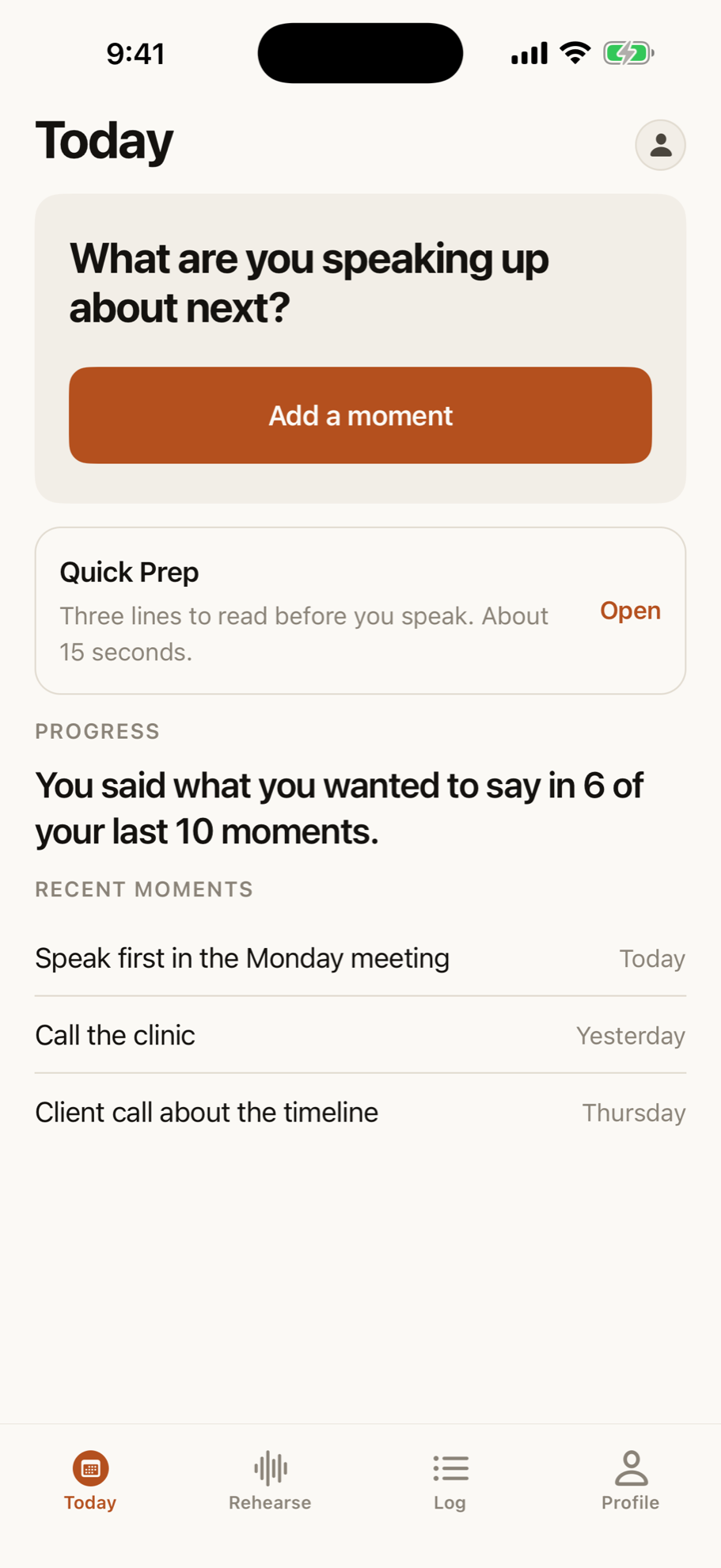 The Today screen in the app. It asks what you are speaking up about next, with an Add a moment button, then Quick Prep, one progress insight and the recent moments.